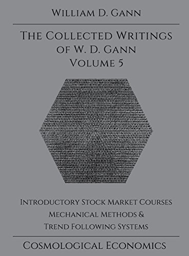 Collected Writings of W.D. Gann - Volume 5 by William D Gann (2015-10-01)