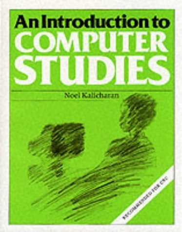 An Introduction to Computer Studies by Noel Kalicharan (1988-12-08)