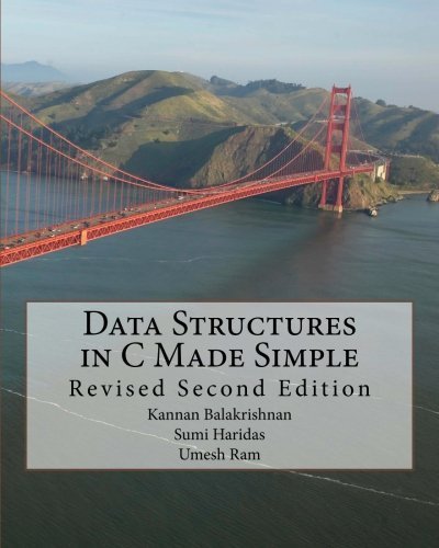 Data structures in C Made simple: Revised Second Edition by Kannan Balakrishnan (2011-05-14)
