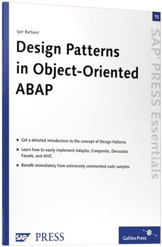 Design Patterns in Object-Oriented ABAP: SAP PRESS Essentials 15 by Igor Barbaric (2006-04-28)