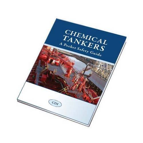 Chemical Tankers: A Pocket Safety Guide by Chemical Distribution Institute (2013-02-15)