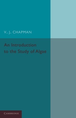 An Introduction to the Study of Algae by V. J. Chapman (2013-12-19)