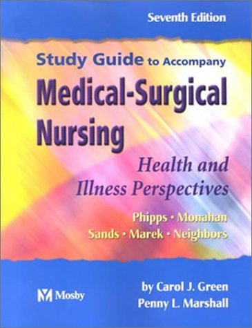 Medical-Surgical Nursing: Health and Illness Perspectives, Study Guide by Carol J. Green (2002-12-26)
