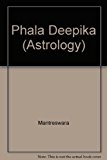 Phala Deepika (Astrology) by Mantreswara (1991-06-03)