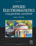 Applied Electromagnetics Using Quickfield(TM) & MATLAB (Engineering) by J.R. Claycomb (2008-06-21)