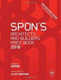 Spon's Architect's and Builders' Price Book 2016 by (2015-09-15)