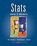 Stats: Data and Models Value Pack (includes Statistics Study for the DeVeaux/Velleman/Bock Series & Student's Solutions Manual for Stats: Data & Models) by Richard D. De Veaux (2007-11-25)