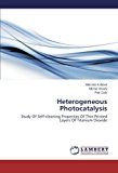 Heterogeneous Photocatalysis: Study Of Self-cleaning Properties Of Thin Printed Layers Of Titanium Dioxide by Marcela Kr??lov?? (2014-02-26)