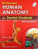BD Chaurasia's Human Anatomy for Dental Students, With CD by Chaurasia B.D. (2012-01-01)