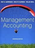 Management Accounting: European Adaptation by Ray H. Garrison (2002-12-01)