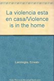 La violencia esta en casa/Violence is in the home (Spanish Edition) by Ernesto Lammoglia (2002-10-30)