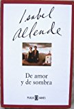 De Amor Y De Sombra / Of Love and Shadows (Spanish Edition) by Isabel Allende (2001-11-04)