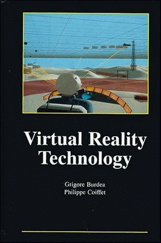 Virtual Reality Technology by Grigore C. Burdea (1994-07-04)
