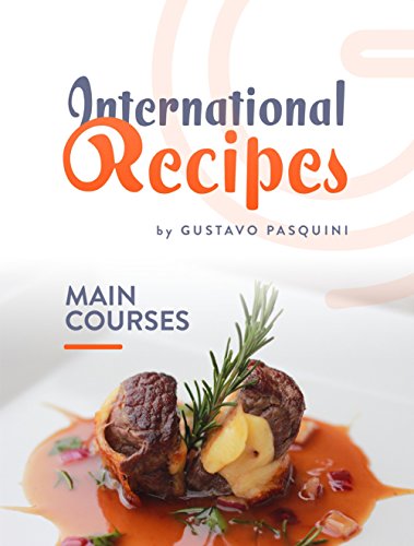International Recipes: Main Course (1 Book 2)