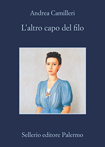L'altro capo del filo (Il commessario Montalbano) (Italian Edition)