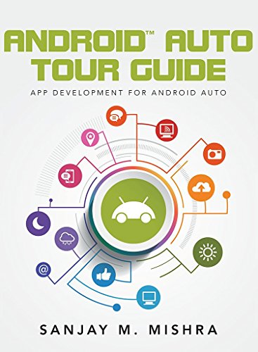 Android Auto Tour Guide: App Development for Android Auto