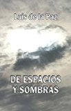 De espacios y sombras (Spanish Edition)