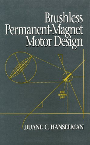Brushless Permanent-Magnet Motor Design by Duane C. Hanselman (1994-01-03)