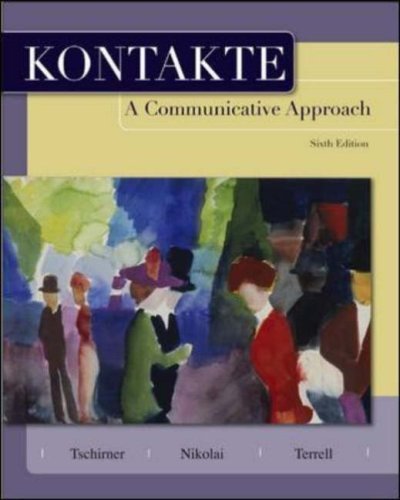 Kontakte: A Communicative Approach (Student Edition) by Erwin Tschirner (2008-01-08)