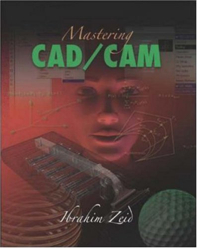 Mastering CAD/CAM with Engineering Subscription Card by Ibrahim Zeid (2004-05-21)