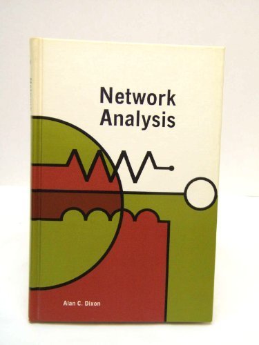 Network analysis (Merrill's international series in electrical and electronics technology) by Alan C Dixon (1973-05-03)