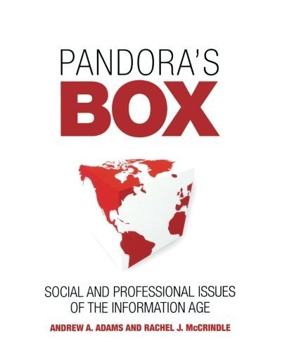 Pandora's Box: Social and Professional Issues of the Information Age by Andrew T. Adams (2008-01-29)