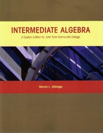 Intermediate Algebra (Custom Edition for Moraine Valley Community College) by Marvin L. Bittinger (2007-05-03)