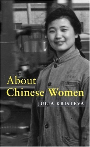 About Chinese Women by Julia Kristeva (2000-07-01)