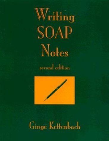 Writing SOAP Notes by Ginge Kettenbach (1995-01-15)
