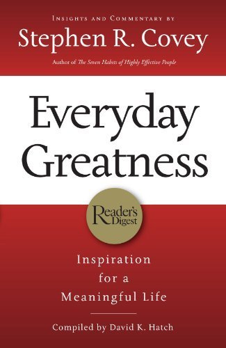 Everyday Greatness: Inspiration for a Meaningful Life by Stephen R. Covey (2009-05-04)