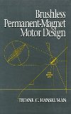 Brushless Permanent-Magnet Motor Design by Duane C. Hanselman (1994-01-03)