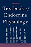 Textbook of Endocrine Physiology (TEXTBOOK OF ENDOCRINE PHYSIOLOGY (GRIFFIN)(CLOTH)) (2004-04-22)