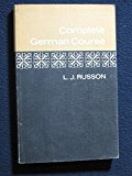 Complete German Course for First Examinations by Leslie John Russon (1965-01-01)