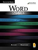 Microsoft Word 2013: Snap 2013 (Signature Series) by Nita Rutkosky (2013-07-30)