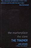 The Trainer (The Marketplace Trilogy, Book No. 3) by Laura Antoniou (1995-05-03)