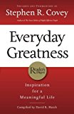 Everyday Greatness: Inspiration for a Meaningful Life by Stephen R. Covey (2009-05-04)