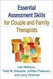 Essential Assessment Skills for Couple and Family Therapists (Guilford Family Therapy (Paperback)) by Lee Williams PhD LMFT (2014-01-21)