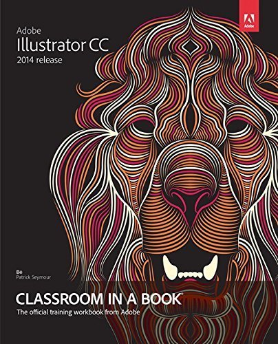Adobe Illustrator CC Classroom in a Book (2014 release) by Brian Wood (2014-11-09)