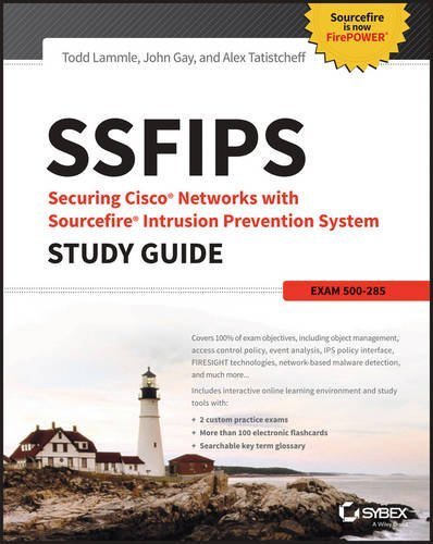 SSFIPS Securing Cisco Networks with Sourcefire Intrusion Prevention System Study Guide: Exam 500-285 by Todd Lammle (2015-10-26)