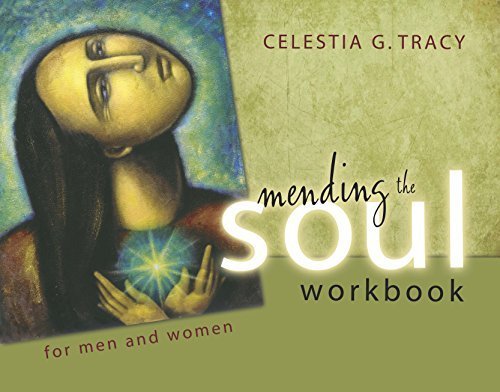 Book Cover Mending the Soul Workbook for Men and Women - 2nd Edition (2015) by Celestia G. Tracy (2015-04-01)