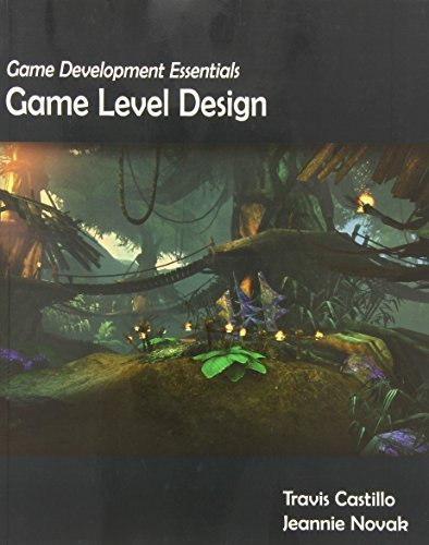 Game Development Essentials: Game Level Design by Jeannie Novak (2008-05-07)