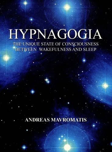 Hypnagogia: The Unique State of Consciousness Between Wakefulness and Sleep (2010-02-23)