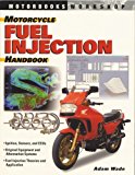 Motorcycle Fuel Injection Handbook (Motorbooks Workshop) by Adam Wade (2004-08-14)