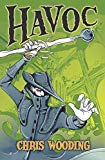Malice #2: Havoc by Chris Wooding (2012-09-01)