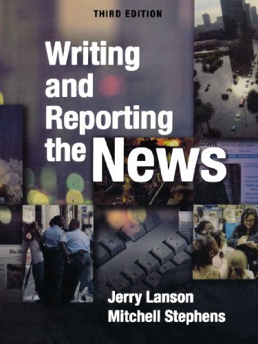 Writing and Reporting the News by Jerry Lanson (2007-07-02)
