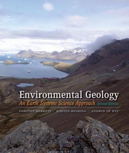 Environmental Geology: An Earth Systems Approach by Dorothy Merritts (2014-03-28)