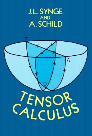 Tensor Calculus by J. L. Synge (1978-07-01)