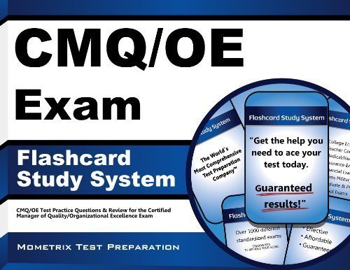 CMQ/OE Exam Flashcard Study System: CMQ/OE Test Practice Questions & Review for the Certified Manager of Quality/Organizational Excellence Exam by CMQ/OE Exam Secrets Test Prep Team (2012-05-04)