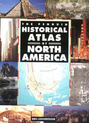 Historical Atlas of North America, The Penguin (Hist Atlas) by Eric Homberger (1995-09-01)
