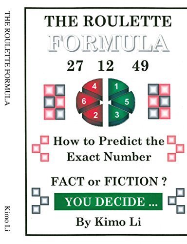 The Roulette Formula: How to Predict the Exact Number by Kimo Li (2005-12-16)